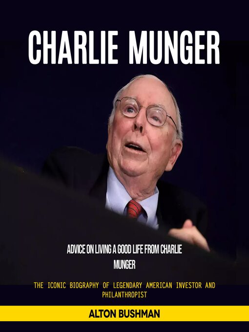 Title details for Charlie Munger by Alton Bushman - Wait list